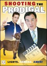 Shooting the Prodigal