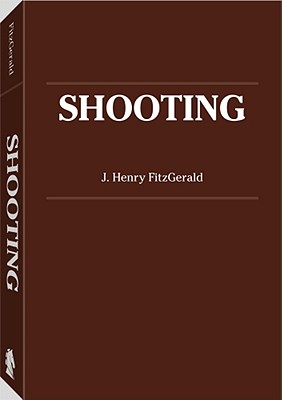 Shooting - Fitzgerald, J Henry