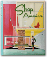 Shop America: Mid-Century Storefront Design, 1938-1950