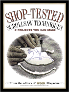 Shop-Tested Scrollsaw Techniques and Projects You Can Make