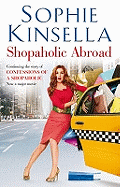 Shopaholic Abroad: (Shopaholic Book 2)