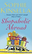 Shopaholic Abroad: (Shopaholic Book 2)