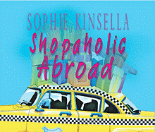 Shopaholic Abroad: (Shopaholic Book 2)