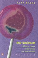 Short and Sweet - Maley, Alan