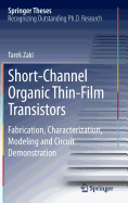 Short-Channel Organic Thin-Film Transistors: Fabrication, Characterization, Modeling and Circuit Demonstration
