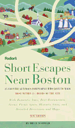 Short Escapes Near Boston, 2nd Edition