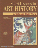 Short Lessons in Art History: Artists and Their Work