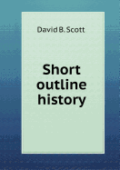 Short Outline History