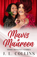 Short Romance Studies: Mavis + Maureen