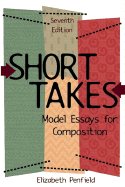 Short Takes: Model Essays for Composition