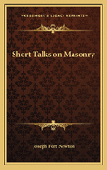 Short Talks on Masonry