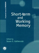 Short-term and Working Memory: A Special Issue of Memory