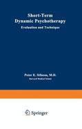 Short-Term Dynamic Psychotherapy: Evaluation and Technique