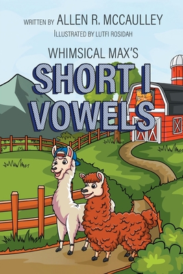 Short Vowel I - Rosidah, Luyfi (Illustrator), and McCaulley, Allen R