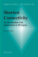 Shortest Connectivity: An Introduction with Applications in Phylogeny