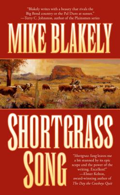 Shortgrass Song - Blakely, Mike