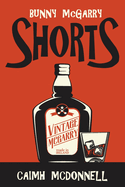 Shorts: A Bunny McGarry Short Fiction Collection