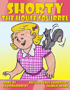 Shorty the House Squirrel