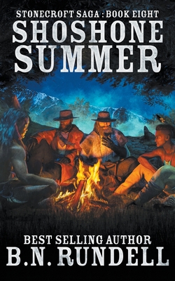 Shoshone Summer - Rundell, B N