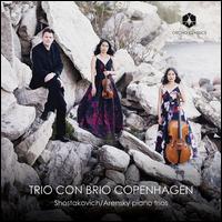 Shostakovich, Arensky: Piano Trios - Trio con Brio Copenhagen