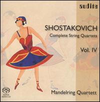 Shostakovich: Complete String Quartets, Vol. 4  - Mandelring Quartet