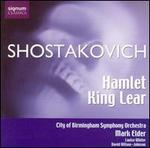 Shostakovich: Hamlet; King Lear