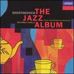 Shostakovich: The Jazz Album - Peter Masseurs (trumpet); Ronald Brautigam (piano); Royal Concertgebouw Orchestra; Riccardo Chailly (conductor)