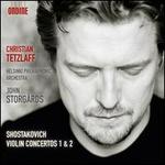 Shostakovich: Violin Concertos Nos. 1 & 2