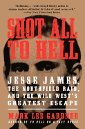 Shot All to Hell