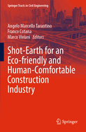Shot-Earth for an Eco-friendly and Human-comfortable Construction Industry