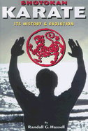 Shotokan Karate: Its History and Evolution