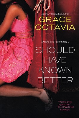 Should Have Known Better - Octavia, Grace