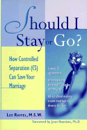 Should I Stay or Go?
