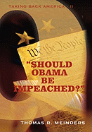 "Should Obama Be Impeached?": "Taking Back America - II"