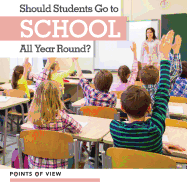 Should Students Go to School All Year Round?