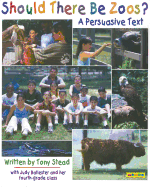 Should There Be Zoos?: A Persuasive Text