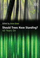 Should Trees Have Standing?: 40 Years On - Grear, Anna (Editor)
