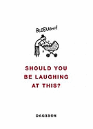 Should You Be Laughing at This?