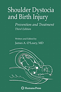 Shoulder Dystocia and Birth Injury: Prevention and Treatment