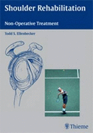 Shoulder Rehabilitation: Non-operative Treatment