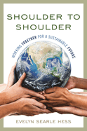 Shoulder to Shoulder: Working Together for a Sustainable Future