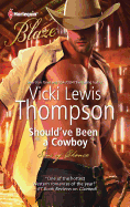 Should've Been a Cowboy