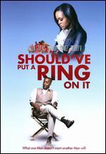 Should've Put a Ring on It