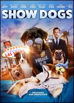 Show Dogs - Raja Gosnell
