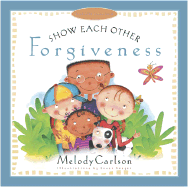 Show Each Other Forgiveness