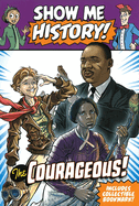 Show Me History! the Courageous Boxed Set