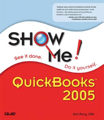 Show Me QuickBooks 2005 - Perry, Gail A, CPA