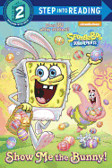 Show Me the Bunny!