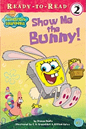 Show Me the Bunny!