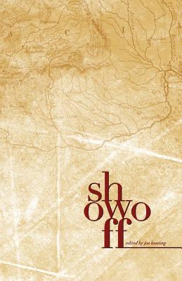 Show Off Anthology - Bunting, Joe (Editor)